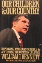 cover image Our Children and Our Country: Improving America's Schools and Affirming the Common Culture