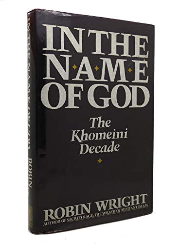 cover image In the Name of God: The Khomeini Decade