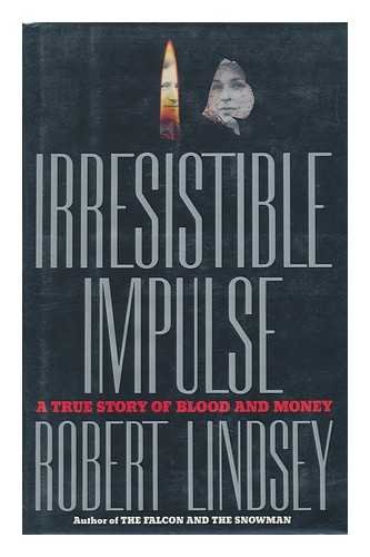 cover image Irresistible Impulse: A True Story of Blood and Money