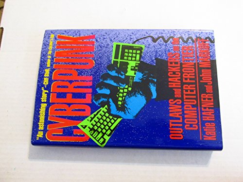 cover image Cyberpunk: Outlaws and Hackers on the Computer Frontier