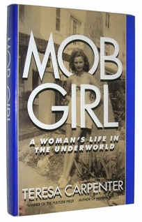 Mob Girl: A Woman's Life in the Underworld