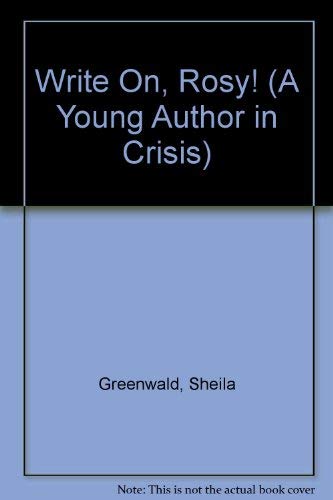 cover image Write On, Rosy!: A Young Author in Crisis