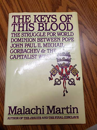 cover image Keys of This Blood: Pope John II, Gorbachev, and Struggle for New World Order
