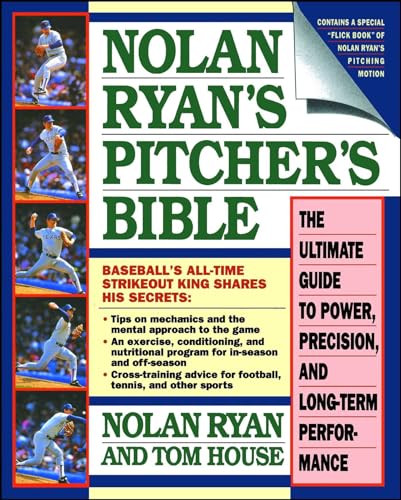 cover image Nolan Ryan's Pitcher's Bible: The Ultimate Guide to Power, Precision, and Long-Term Performance