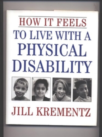 How It Feels to Live with a Physical Disability