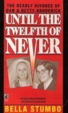 cover image Until the Twelfth of Never: Until the Twelfth of Never