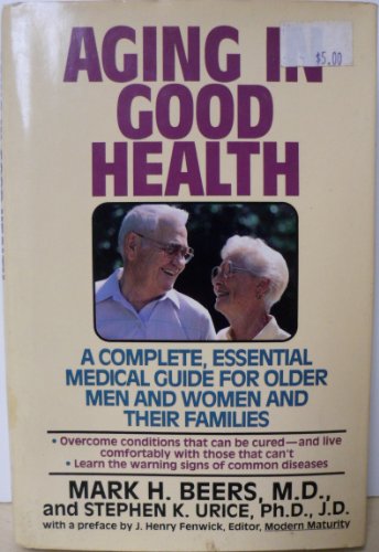 cover image Aging in Good Health: A Medical Guide for Men and Women Over Fifty and Their Families