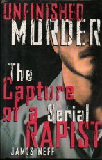 cover image Unfinished Murder: The Capture of a Serial Rapist: Unfinished Murder: The Capture of a Serial Rapist