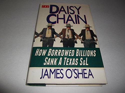 cover image The Daisy Chain: How Borrowed Billions Sank a Texas Sandl