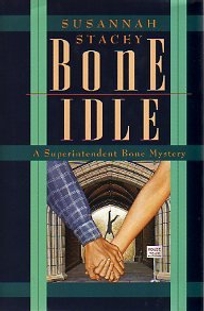 Bone Idle: A Superintendent Bone Mystery