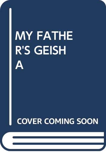 cover image My Father's Geisha