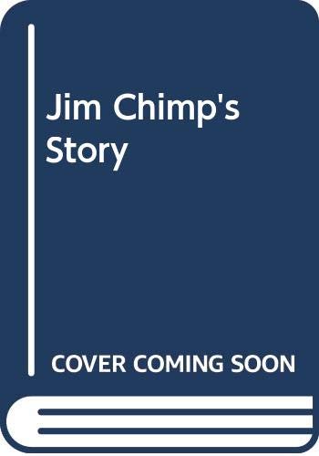 cover image Jim Chimp's Story