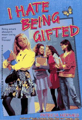 cover image I Hate Being Gifted: I Hate Being Gifted