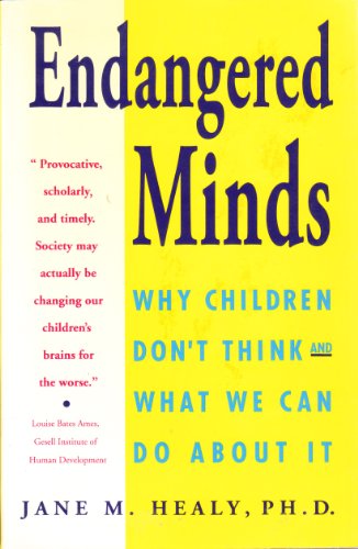 cover image Endangered Minds: Why Our Children Don't Think-And What We Can Do about It