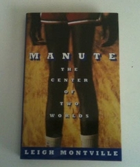 Manute: The Center of Two Worlds