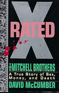X-Rated: The Mitchell Brothers: A True Story of Sex