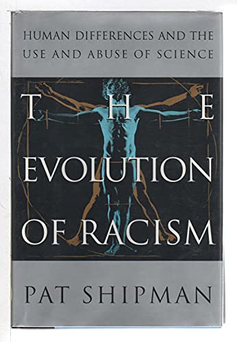 cover image The Evolution of Racism: Human Differences and the Use and Abuse of Science
