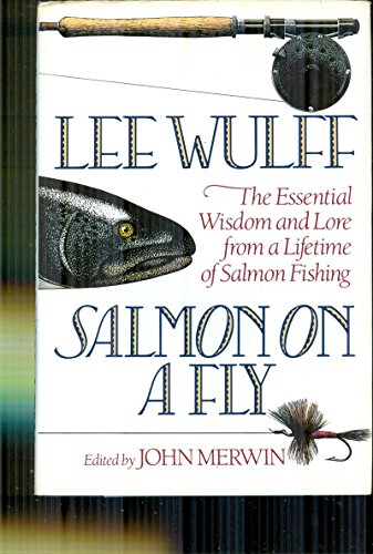 cover image Salmon on a Fly: The Essential Wisdom and Lore from a Lifetime of Salmon Fishing