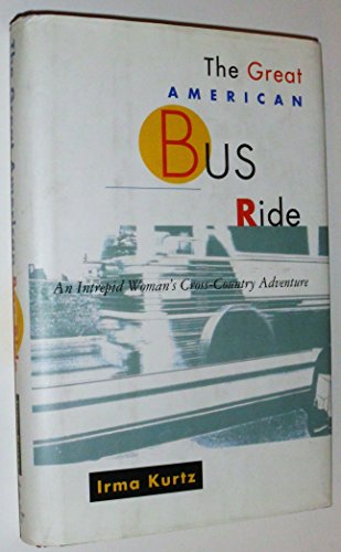 cover image The Great American Bus Ride: An Intrepid Woman's Cross-Country Adventure