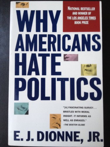 cover image Why Americans Hate Politics