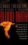 cover image Blood Oath: The Heroic Story of a Gangster Turned Government Agent Who Brought Down One of America's Most Powerf