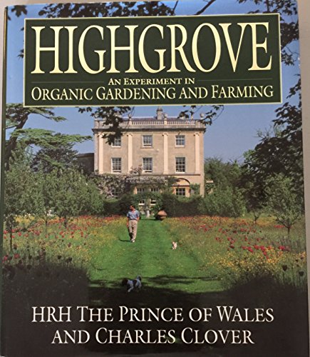 cover image Highgrove: An Experiment in Organic Gardening and Farming