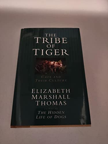cover image The Tribe of Tiger: Cats and Their Culture