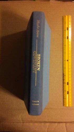 cover image Broken Covenant: American Foreign Policy and the Crisis Between the U.S. and Israel