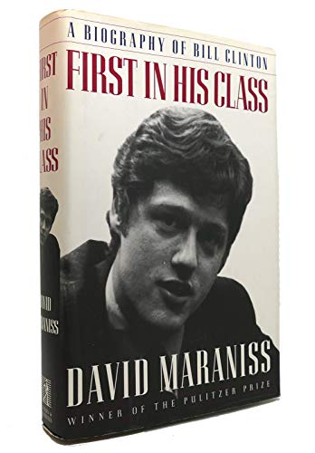 cover image First in His Class: A Biography of Bill Clinton
