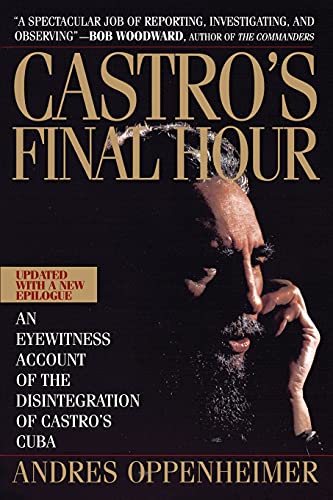cover image Castro's Final Hour: The Secret Story Behind the Coming Downfall of Communist Cuba