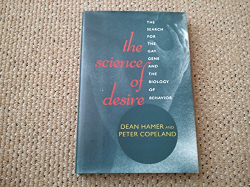 cover image The Science of Desire: The Search for the Gay Gene and the Biology of Behavior