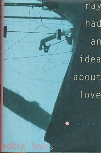 cover image Ray Had an Idea about Love