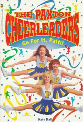 cover image Go for It, Patti (Paxton Cheerleaders 1): Go for It, Patti