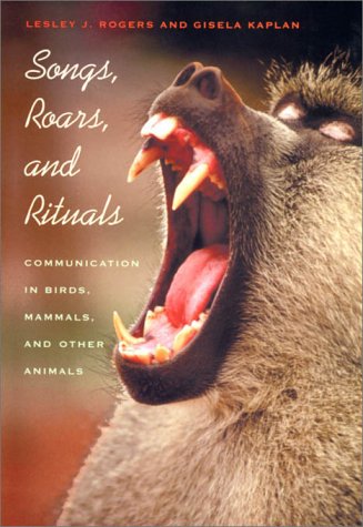 cover image Songs, Roars, and Rituals: Communication in Birds, Mammals, and Other Animals