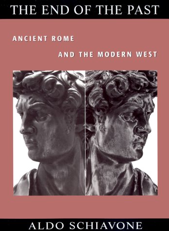 cover image The End of the Past: Ancient Rome and the Modern West