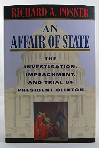 cover image An Affair of State: The Investigation, Impeachment, and Trial of President Clinton