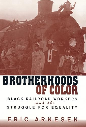 cover image Brotherhoods of Color: Black Railroad Workers and the Struggle for Equality