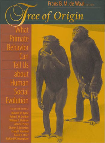cover image Tree of Origin: What Primate Behavior Can Tell Us about Human Social Evolution