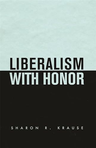 cover image LIBERALISM WITH HONOR