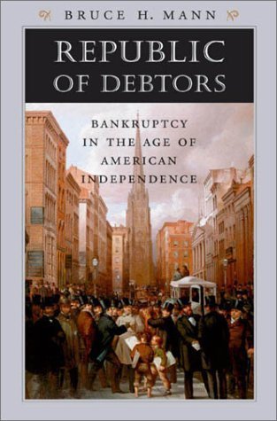cover image Republic of Debtors: Bankruptcy in the Age of American Independence