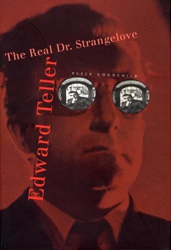 cover image EDWARD TELLER: The Real Dr. Strangelove
