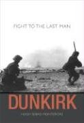 cover image Dunkirk: Fight to the Last Man