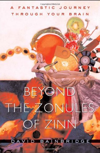cover image Beyond the Zonules of Zinn: A Fantastic Journey Through Your Brain