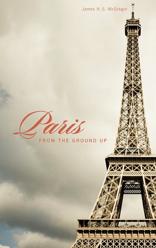 cover image Paris from the Ground Up
