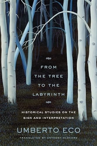 cover image From the Tree to the Labyrinth: Historical Studies on the Sign and Interpretation