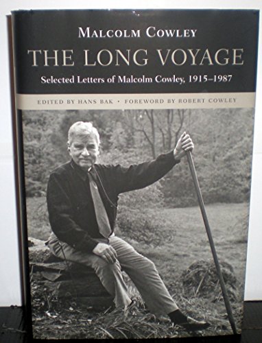 cover image The Long Voyage: Selected Letters of Malcolm Cowley, 1915–1987