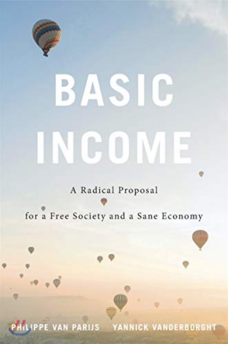 cover image Basic Income: A Radical Proposal for a Free Society and a Sane Economy
