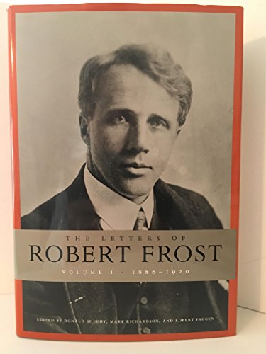cover image The Letters of Robert Frost: Volume 1, 1886–1920