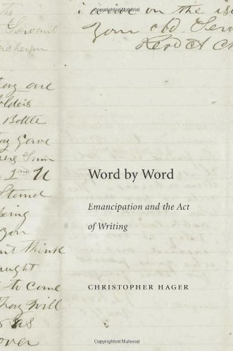 cover image Word by Word: Emancipation and the Act of Writing 