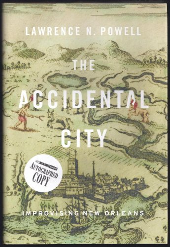 cover image The Accidental City: 
Improvising New Orleans 